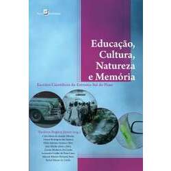 Educação, Cultura, Natureza e Memória