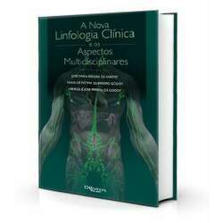 A Nova Linfologia Clínica e os Aspectos Multidisciplinares, 1ª Edição 2023