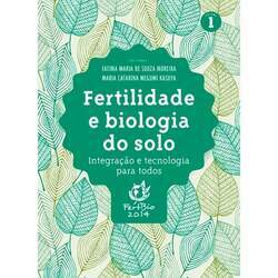 Fertilidade e biologia do solo - Vol 1