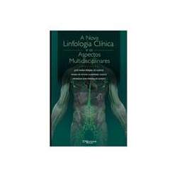 A Nova Linfologia Clínica e os Aspectos Multidisciplinares