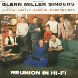 LP THE FORMER GLENN MILLER SINGERS 1958 Reunion In Hi Fi