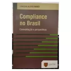 COMPLIANCE NO BRASIL CONSOLIDAÇAO E PERSPECTIVAS (PRODUTO USADO - MUITO BOM)