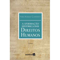 A Afirmação Histórica dos Direitos Humanos - 12ª Edição
