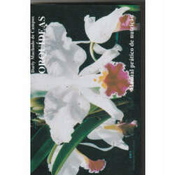 Orquídeas - Manual Prático de Nutrição