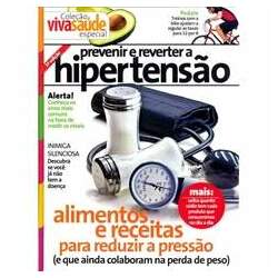 Coleção Viva Saúde Especial - Prevenir e Reverter a Hipertensão