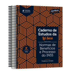 Caderno de Estudos da Lei Seca - Normas de Benefícios e Processos do INSS 2023 - Volume Único (2023)