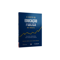 O CUSTO DA EDUCAÇÃO PÚBLICA NO BRASIL