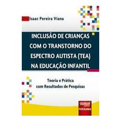 Inclusão de Crianças com o Transtorno do Espectro Autista (TEA) na Educação Infantil