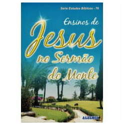 REV 76 - ENSINOS DE JESUS NO SERMÃO DO MONTE