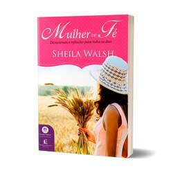 Livro Devocional Mulher De Fé - Sheila Walsh