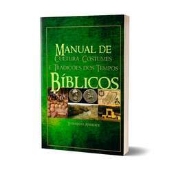 Livro Manual De Cultura, Costumes E Tradições Dos Tempos Bíblicos - Leonardo Andrade