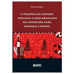 Temática da cultura africana e afro-brasileira na literatura para crianças e jovens, A