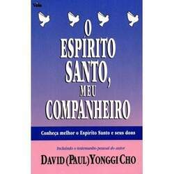 O Espírito Santo, Meu Companheiro David (Paul) Yonggi Cho - comprar online