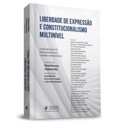 Liberdade de Expressão e Constitucionalismo Multinível: Jurisprudência do STF, Diálogos Jurisdicionais e Desafios Contemporâneos (2022)