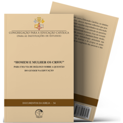 Homem e Mulher os Criou - Por Uma Via De Diálogo Sobre a Questão Do Gender Na Educação - Documentos da Igreja 54