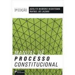 Manual de Processo Constitucional - 3ª Edição 2020