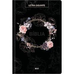 Bíblia Sagrada Flores Preta NVI Letra Gigante Capa Dura