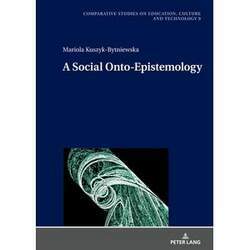 A SOCIAL ONTO-EPISTEMOLOGY