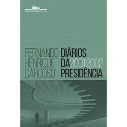 DIÁRIOS DA PRESIDÊNCIA 2001-2002 (VOLUME 4)