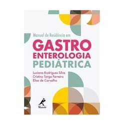 Manual de Residência em Gastroenterologia Pediátrica