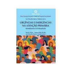 Urgências e Emergências na Atenção Primária Atendimento Pré-Hospitalar