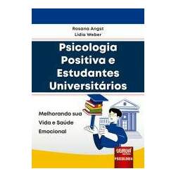 Psicologia Positiva e Estudantes Universitários