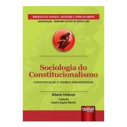 Sociologia do Constitucionalismo - Constituição e Teoria dos Sistemas