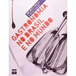 GASTRONOMIA NO BRASIL E NO MUNDO (PRODUTO USADO - MUITO BOM)