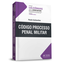 Leis Especiais para Concursos - Códigos - Código de Processo Penal Militar (2021)