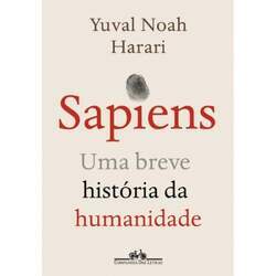 SAPIENS - UMA BREVE HISTORIA DA HUMANIDADE