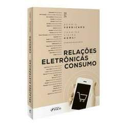 Relações Eletrônicas De Consumo - 1ª Ed - 2024 - 1ª ED - 2024