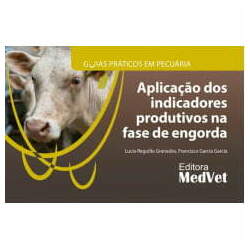 Livro - Guias Práticos em Pecuária: Aplicação dos indicadores produtivos na fase de engorda