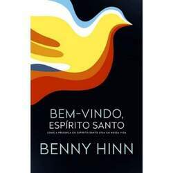 Bem-Vindo, Espírito Santo Benny Hinn - comprar online
