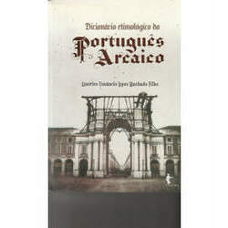 Dicionário Etimológico do Português Arcaico