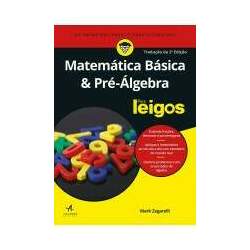 Matemática básica e pré álgebra para leigos