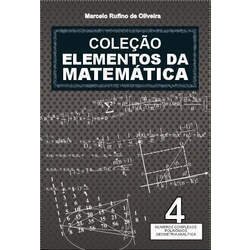 Elementos da Matemática Vol 4 - (Complexos, Polinômios e Geometria Analítica) -