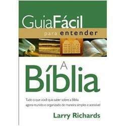 Guia fácil para entender a Bíblia Larry Richards