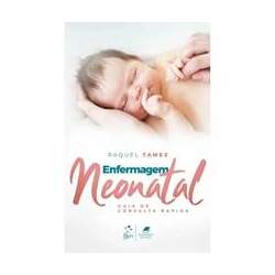 Enfermagem Neonatal: Guia De Consulta Rápida