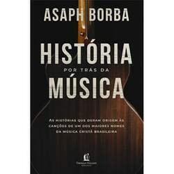A História por trás da Música Asaph Borba