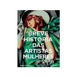 Livro Breve História das Artistas Mulheres por Susie Hodge