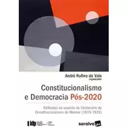 CONSTITUCIONALISMO E DEMOCRACIA POS-2020 SERIE IDP - 1ª EDIÇAO 2022 (PRODUTO NOVO)