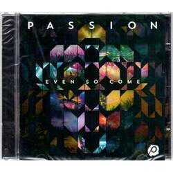 CD Passion - Even So Come