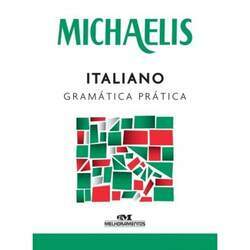 MICHAELIS - ITALIANO - GRAMATICA PRATICA