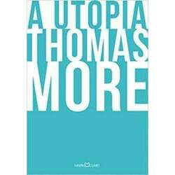 A Utopia - Thomas More - Edição Especial - Martin Claret