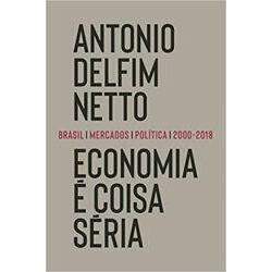 ECONOMIA E COISA SERIA BRASIL MERCADOS POLITICA - 2000 - 2018 (PRODUTO NOVO)