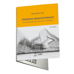 E-Book - Desenho Arquitetônico - Um Compêndio Visual de Tipos e Métodos