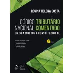 Livro Código Tributário Nacional Comentado Em sua Moldura Constitucional, 1ª Edição 2023