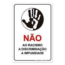 Placa Não ao Racismo - 20x30 cm ACM 3 mm