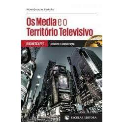 Media e o Território Televisivo, Os
