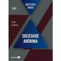 CURSO DE DIREITO COMERCIAL - SOCIEDADE ANONIMA - 7 EDIÇAO 2023 (PRODUTO NOVO)